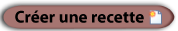 créer une recette